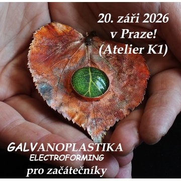 Kurz galvanoplastiky/electroformingu v Praze